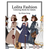 Lolita Fashion: Coloring Book for Adults