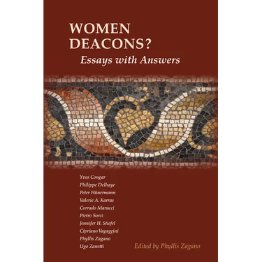 Women Deacons?: Essays with Answers