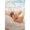 One Flesh: A practical guide to honeymoon sex and beyond