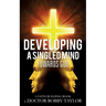 Developing a Singled Mind