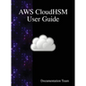 AWS CloudHSM User Guide
