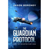 The Guardian Protocol: Book One of the Gifted Fleet Saga