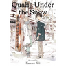 Qualia Under the Snow