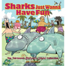 Sharks Just Wanna Have Fun: The Thirteenth Sherman's Lagoon Collection