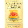A Blessing in Disguise: 39 Life Lessons from Today's Greatest Teachers