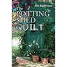 The Potting Shed Quilt: Colebridge Community Series Book 2 of 7