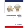 Button Mushroom Compost Turner