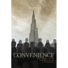 Convenience: How far will we go for the sake of convenience?