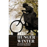 The Hunger Winter: The Dutch in Wartime, Survivors Remember