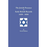 Jewish Presence in Early British Records, 1650-1850