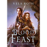 Blood Feast: A Fantasy Romance