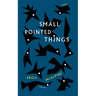 Small Pointed Things