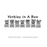 Yorkies In a Row