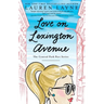 Love on Lexington Avenue