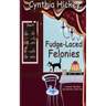 Fudge-Laced Felonies