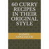 60 Curry Recipes in Their Original Style