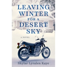 Leaving Winter for a Desert Sky
