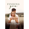 Finding You: A Sweet Contemporary Romance