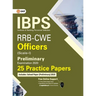 IBPS RRB-CWE Officers Scale I Preliminary --25 Practice Papers