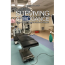 Surviving Arrogance: How a Patient Saved the Soul of a Surgeon