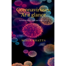 Coronaviruses: At a glance: (Including MERS, SARS and SARS CoV-2)