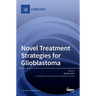 Novel Treatment Strategies for Glioblastoma