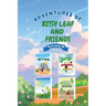 Adventures of Bitsy Leaf and Friends