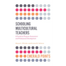 Schooling Multicultural Teachers: A Guide for Program Assessment and Professional Development