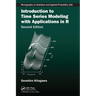 Introduction to Time Series Modeling with Applications in R