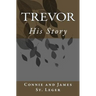 Trevor, His Story