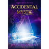 Accidental Mystic: A Paranormal Women's Fiction Adventure