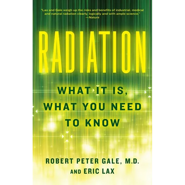 Radiation: What It Is, What You Need to Know