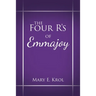 The Four R'S of Emmajoy