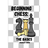 Beginning Chess: The Basics