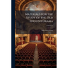 Materials for the Study of the Old English Drama; Volume 12