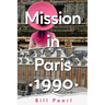 Mission in Paris 1990