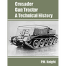 Crusader Gun Tractor A Technical History