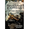 The Revenant Express: A Newbury & Hobbes Investigation
