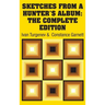 Sketches from a Hunter's Album: The Complete Edition