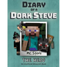 Diary of a Minecraft Dork Steve: Book 2 - The Hero