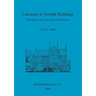 Carrstone in Norfolk Buildings: Distribution, use, associates and influences