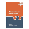 Private Life and Public Order: The Context of Modern Public Policy