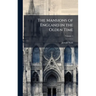 The Mansions of England in the Olden Time