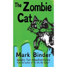 The Zombie Cat - Dyslexie Font Edition: spooky fun misadventures