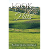 Look to the Hills: Book One of the West Hope Trilogy