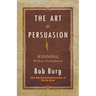 Art of Persuasion: Winning Without Intimidation