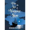 This is Not a Vampire Story