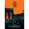 The Great War Won: Who Desires Peace...