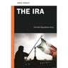 The IRA: The Irish Republican Army