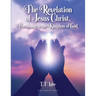 The Revelation of Jesus Christ, Pertaining to the Kingdom of God